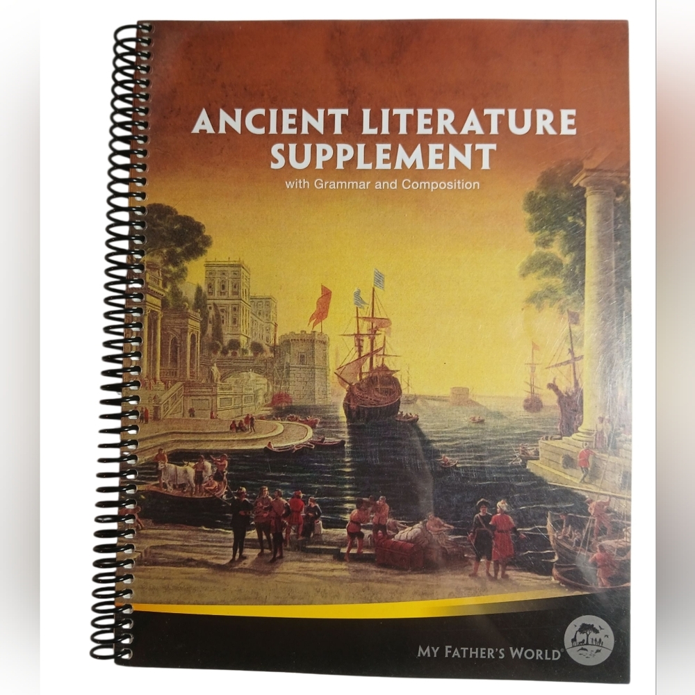 Ancient Literature Supplement for My Father's World Grammar and Composition